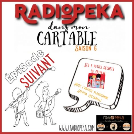 RadioPeka dans mon Cartable 2021-2022 | Saison 6 | Épisode 2