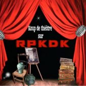 Koup de théâtre sur RPKDK ::: La manifestation